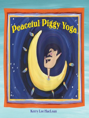 cover image of Peaceful Piggy Yoga